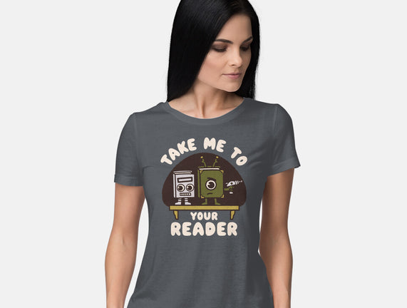 Take Me To Your Reader