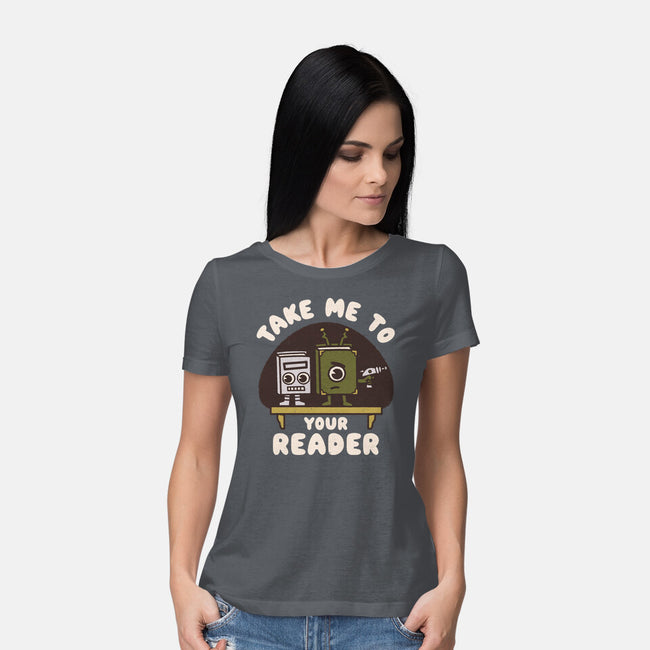 Take Me To Your Reader-Womens-Basic-Tee-Weird & Punderful