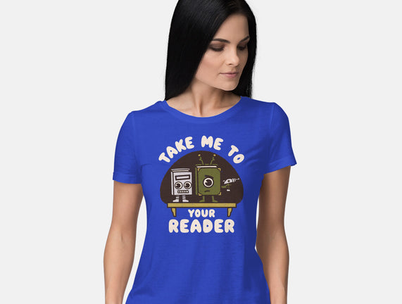 Take Me To Your Reader