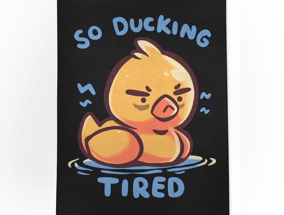 Ducking Tired