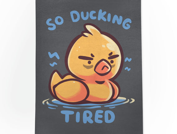 Ducking Tired