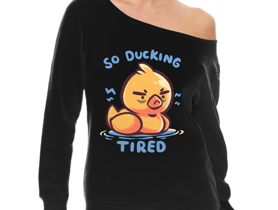 Ducking Tired