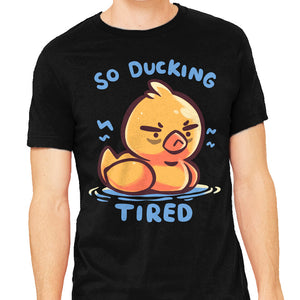 Ducking Tired