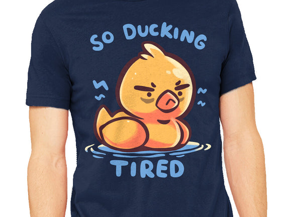 Ducking Tired