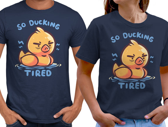 Ducking Tired