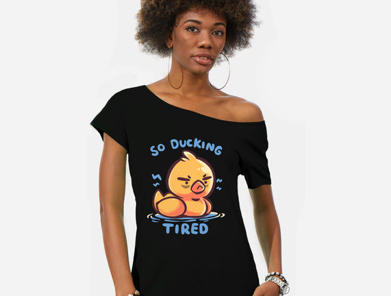 Ducking Tired