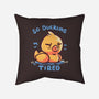 Ducking Tired-None-Removable Cover-Throw Pillow-TechraNova