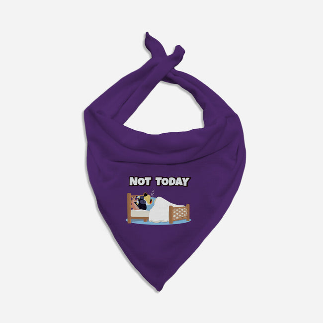 Not Today Bluey-Dog-Bandana-Pet Collar-MaxoArt