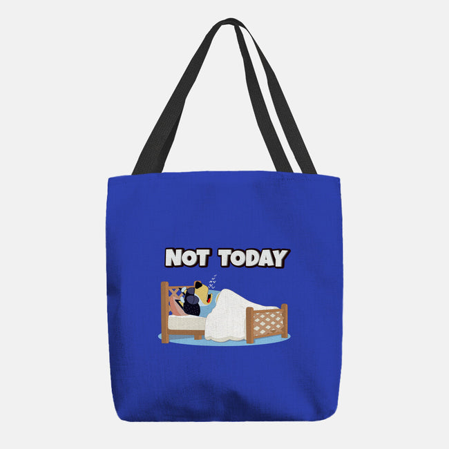Not Today Bluey-None-Basic Tote-Bag-MaxoArt