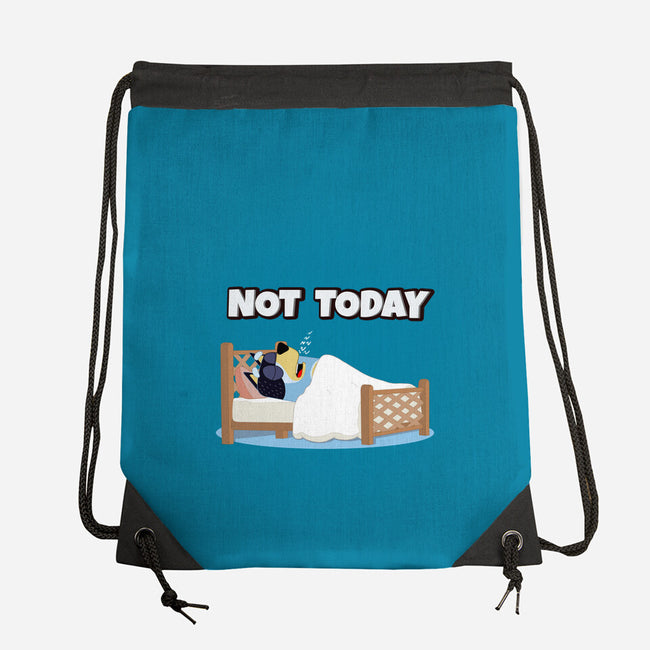 Not Today Bluey-None-Drawstring-Bag-MaxoArt