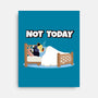 Not Today Bluey-None-Stretched-Canvas-MaxoArt