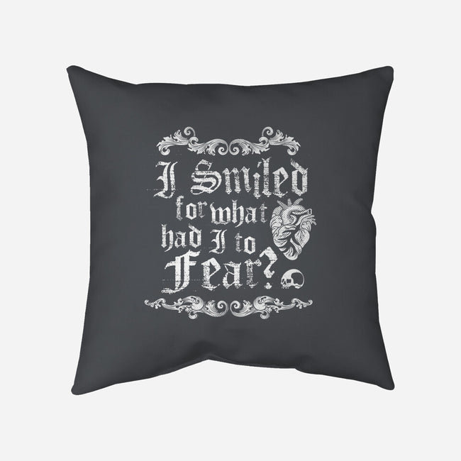 What Had I To Fear?-None-Removable Cover w Insert-Throw Pillow-Nemons