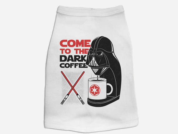 Come To The Dark Coffee