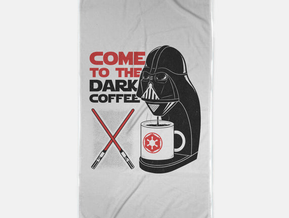 Come To The Dark Coffee