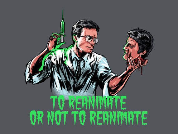 To Reanimate