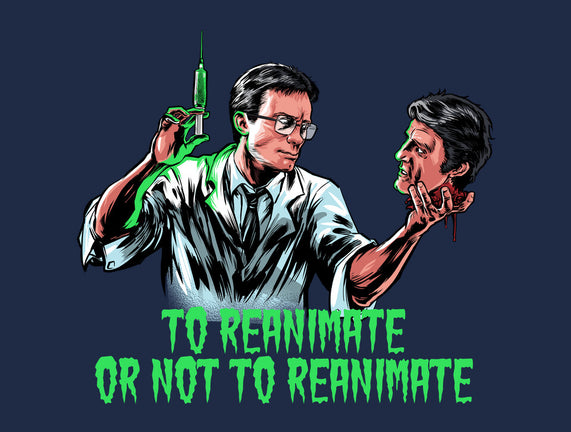 To Reanimate