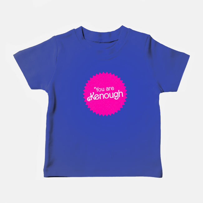 You Are Kenough-Baby-Basic-Tee-bomdesignz