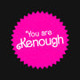 You Are Kenough-iPhone-Snap-Phone Case-bomdesignz