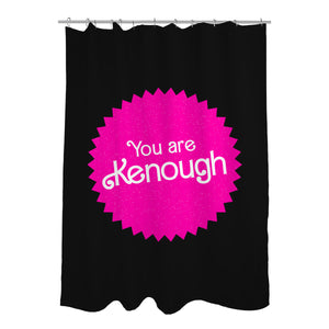 You Are Kenough