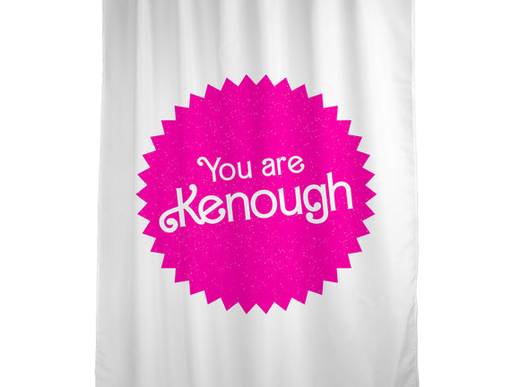 You Are Kenough