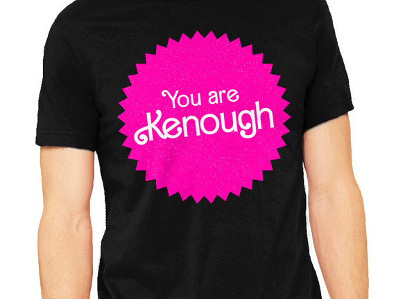 You Are Kenough