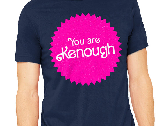 You Are Kenough