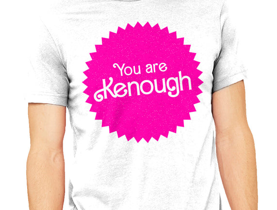 You Are Kenough