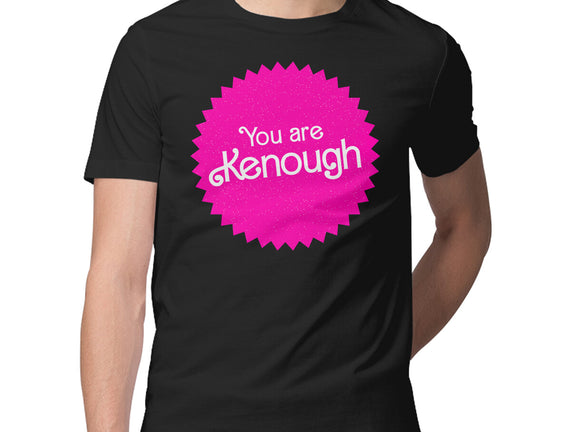 You Are Kenough