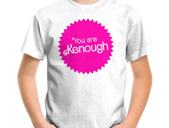 You Are Kenough