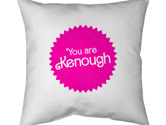 You Are Kenough