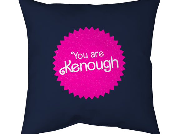 You Are Kenough