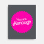 You Are Kenough-None-Stretched-Canvas-bomdesignz