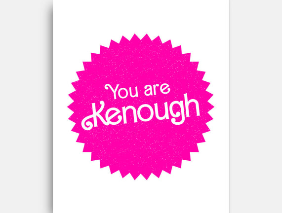 You Are Kenough