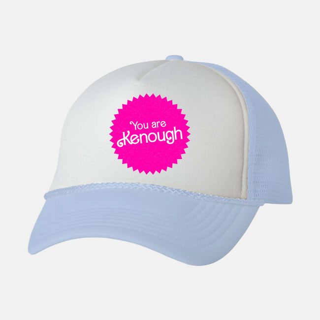 You Are Kenough-Unisex-Trucker-Hat-bomdesignz