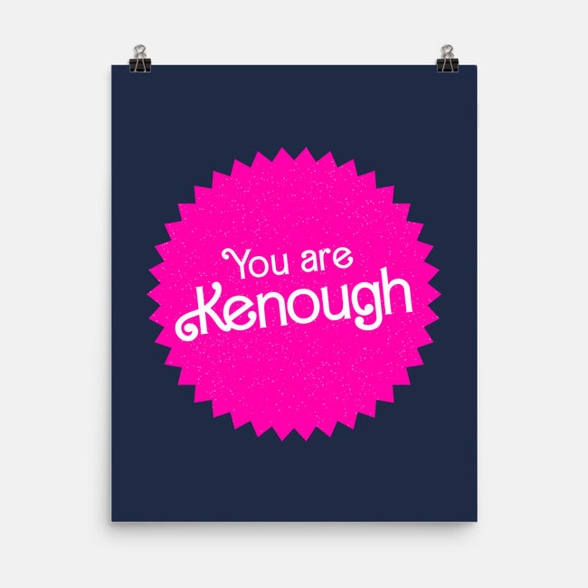 You Are Kenough-None-Matte-Poster-bomdesignz