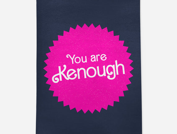 You Are Kenough