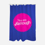 You Are Kenough-None-Polyester-Shower Curtain-bomdesignz