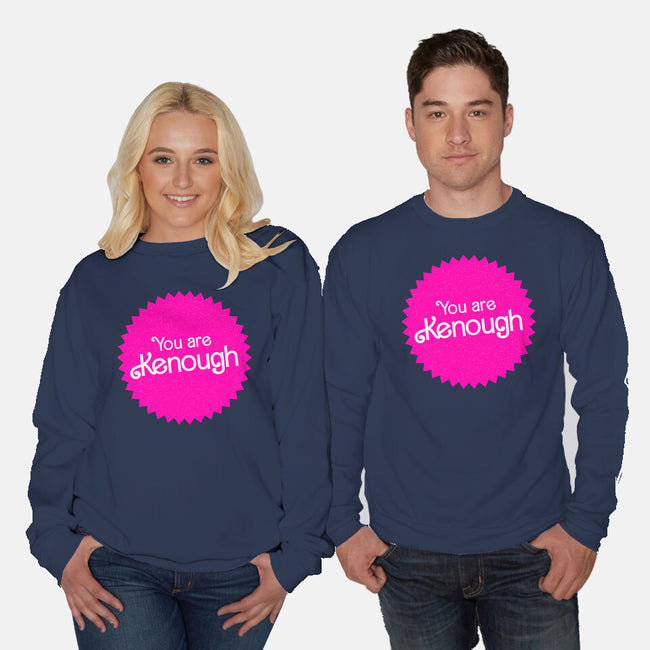 You Are Kenough-Unisex-Crew Neck-Sweatshirt-bomdesignz