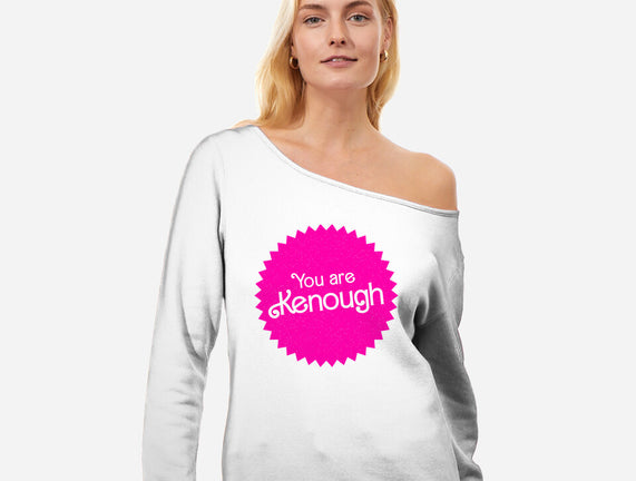 You Are Kenough