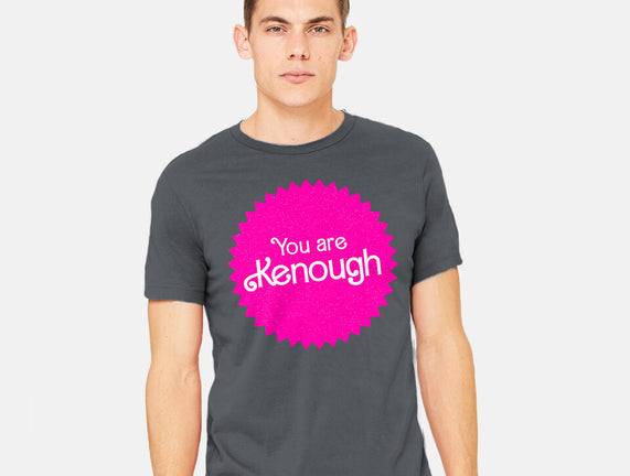 You Are Kenough