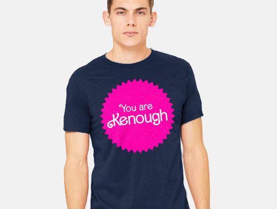 You Are Kenough