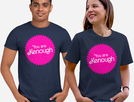 You Are Kenough