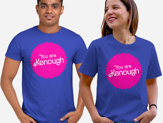 You Are Kenough