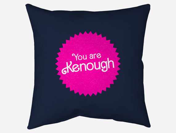 You Are Kenough