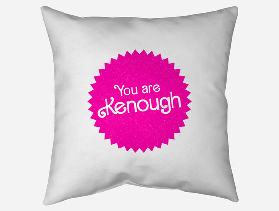 You Are Kenough