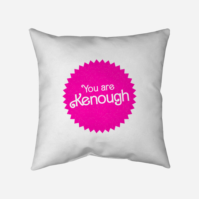 You Are Kenough-None-Non-Removable Cover w Insert-Throw Pillow-bomdesignz