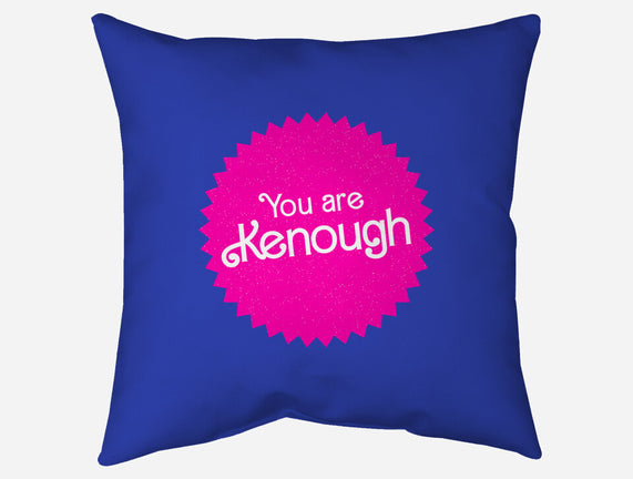 You Are Kenough