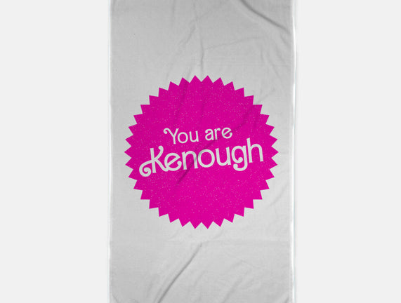 You Are Kenough