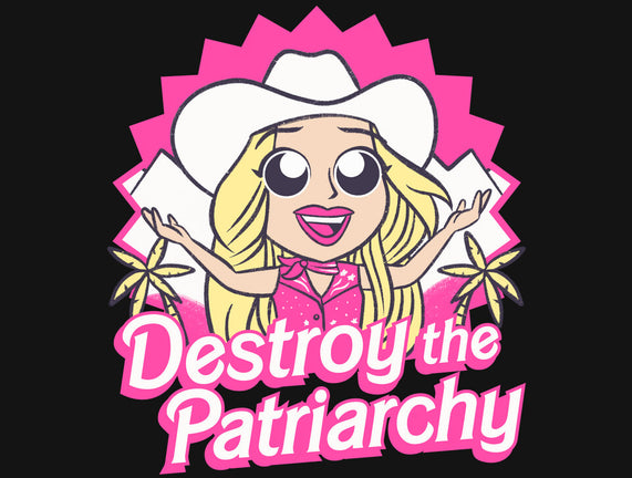 Destroy The Patriarchy