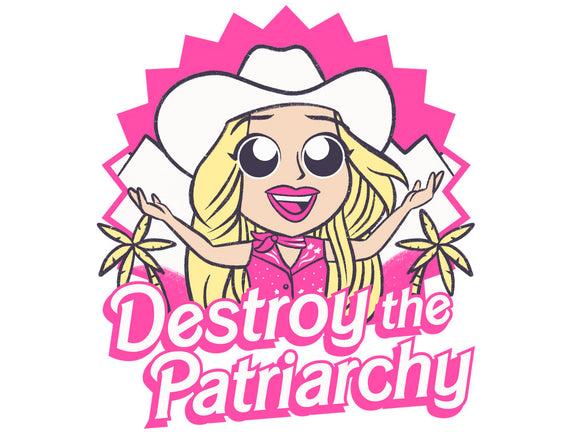 Destroy The Patriarchy